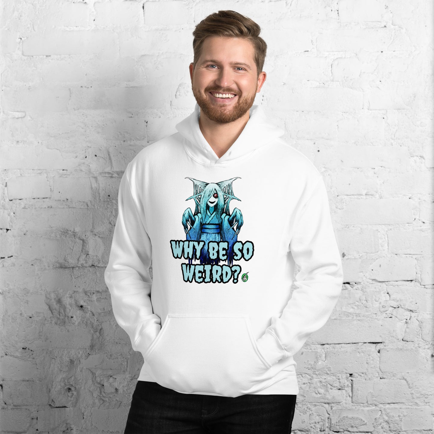 A man standing and wearing white hoodie with a printed graphic of a blue ghost girl with the words, 'Why Be So Weird?'. Designed by Wizard Prints.