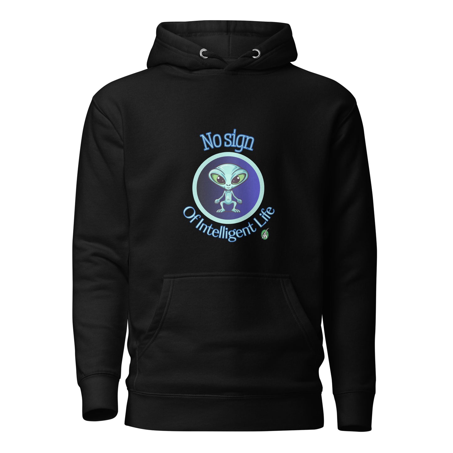 Men's black hoodie with a printed graphic of an alien on a blue background with the words, No Sign of Intelligent Life. Designed by Wizard Prints