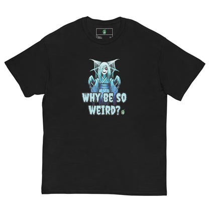 Men's black T-Shirt with a printed graphic of a blue ghost girl with the words, 'Why Be So Weird?'. Designed by Wizard Prints