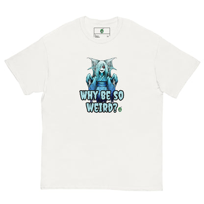 Men's white T-Shirt with a printed graphic of a blue ghost girl with the words, 'Why Be So Weird?'. Designed by Wizard Prints