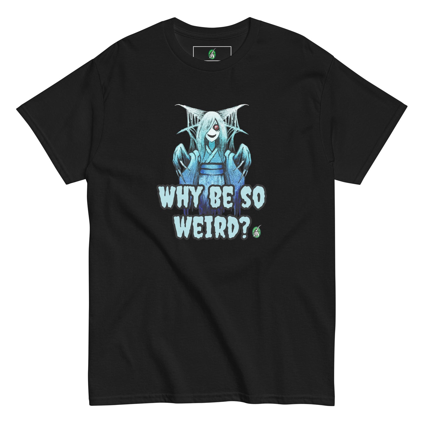Women's black T-Shirt with a printed graphic of a blue ghost girl with the words, 'Why Be So Weird?'. Designed by Wizard Prints