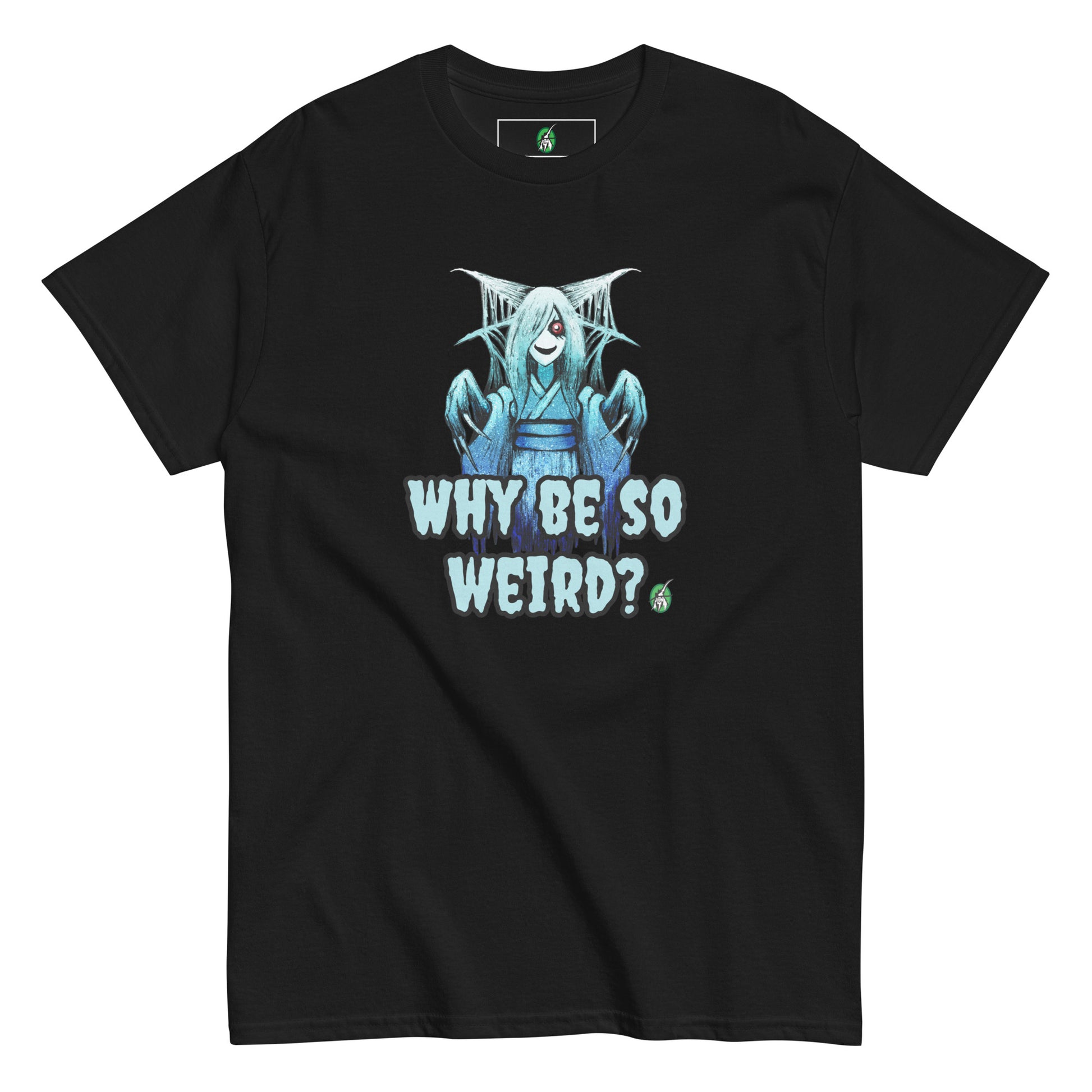 Women's black T-Shirt with a printed graphic of a blue ghost girl with the words, 'Why Be So Weird?'. Designed by Wizard Prints