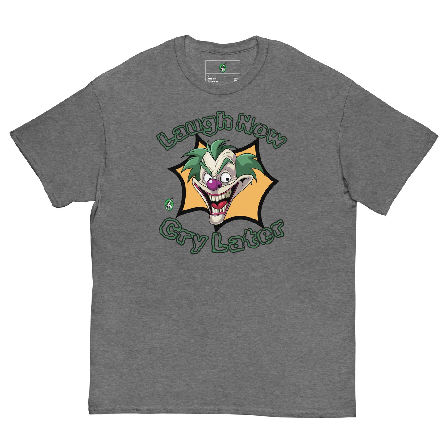 Men's dark grey t-shirt with a printed graphic of a clown with the words, 'Laugh Now, Cry Later'. Designed by Wizard Prints.