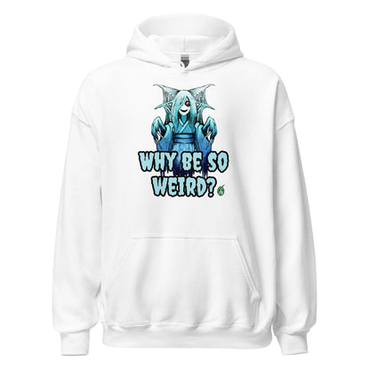 Men's white hoodie with a printed graphic of a blue ghost girl with the words, 'Why Be So Weird?'. Designed by Wizard Prints.