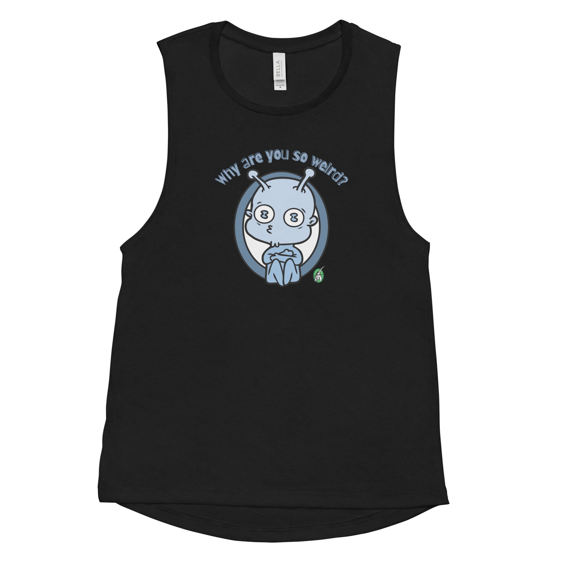 Women's black tank top by Wizard Prints with a printed graphic of an alien and the question, Why are you so weird?