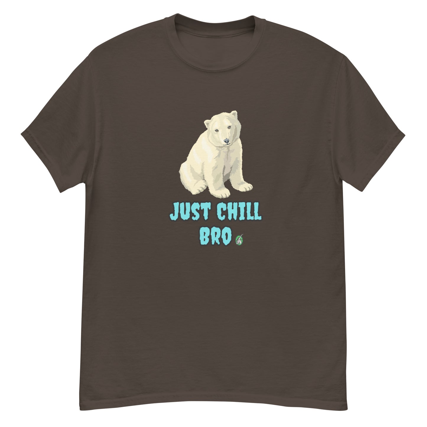 Women's dark chocolate T-Shirt with a printed graphic of a white bear with the words, "Just Chill Bro". Designed by Wizard Prints