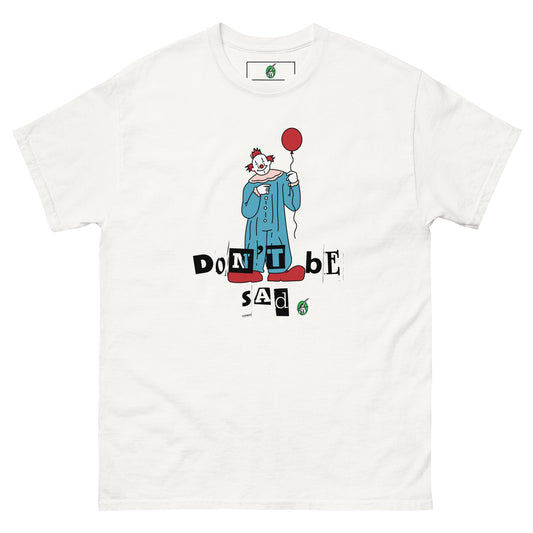 Women's white T-Shirt with a printed graphic of a clown holding a balloon with the words, "Don't be sad". Designed by Wizard Prints