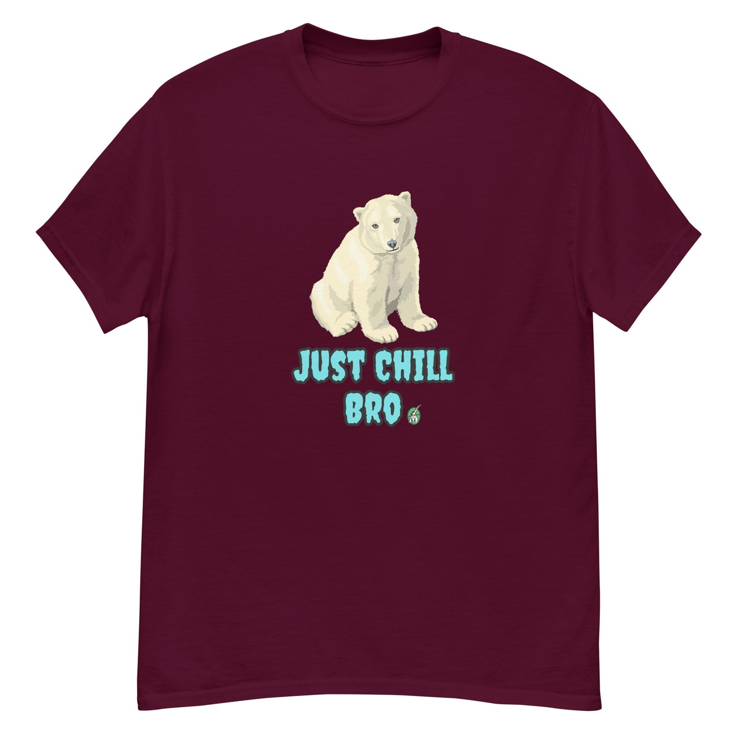 Women's maroon t-shirt with a printed graphic of a bear with the words, 'Just Chill Bro'. Designed by Wizard Prints.