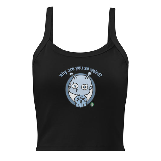 Women's black tank top by Wizard Prints with the printed graphic of an alien and the question, Why are you so weird?