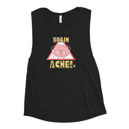 Women's black tank top by Wizard Prints with a printed graphic of a brain and the words, Brain Ache.