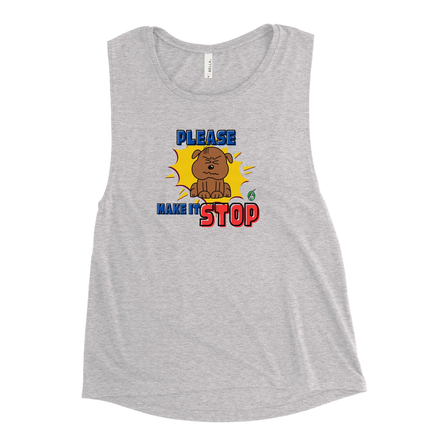 Women's grey tank top by Wizard Prints with a printed graphic of an irritated dog and the words, Please Make It Stop.