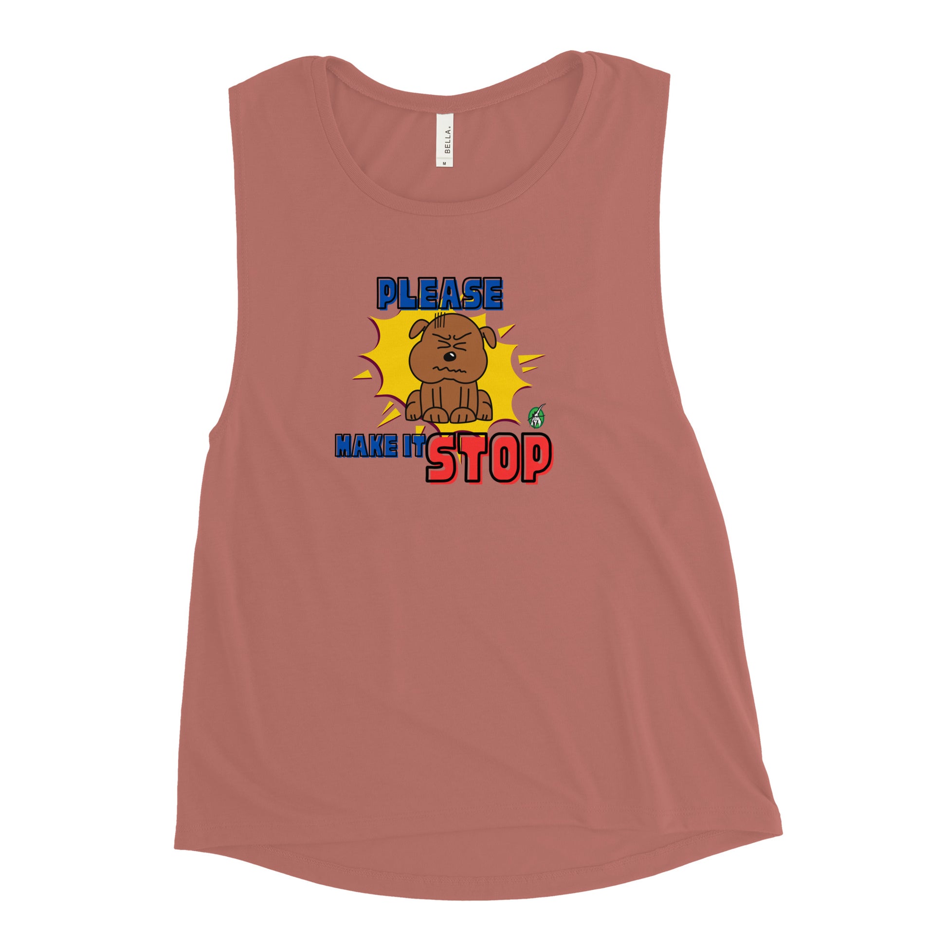 Women's mauve tank top by Wizard Prints with a printed graphic of an irritated dog and the words, Please Make It Stop.