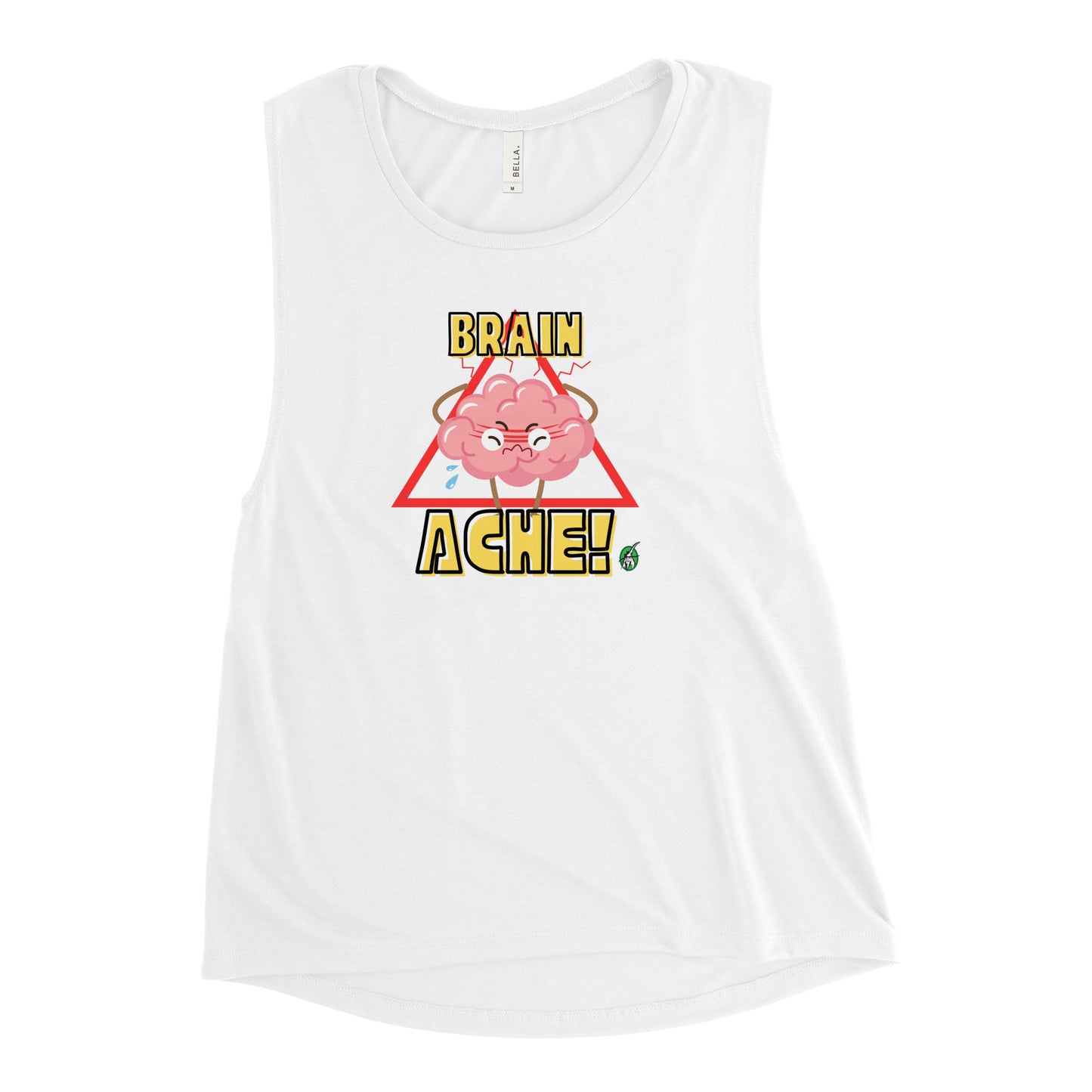 Women's white tank top by Wizard Prints with a printed graphic of a brain and the words, Brain Ache.