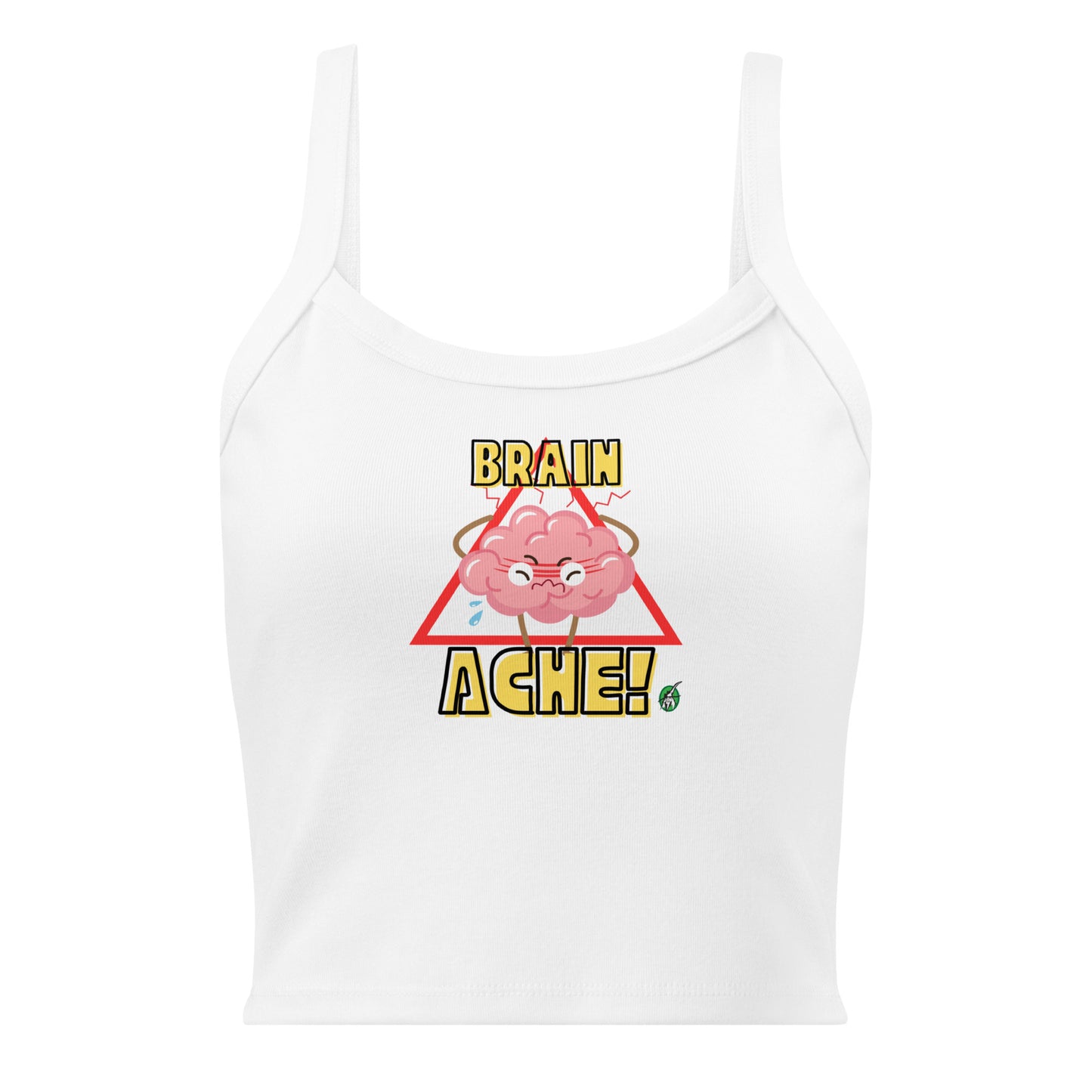 Women's white tank top by Wizard Prints with a printed graphic of a brain and the words, Brain Ache!