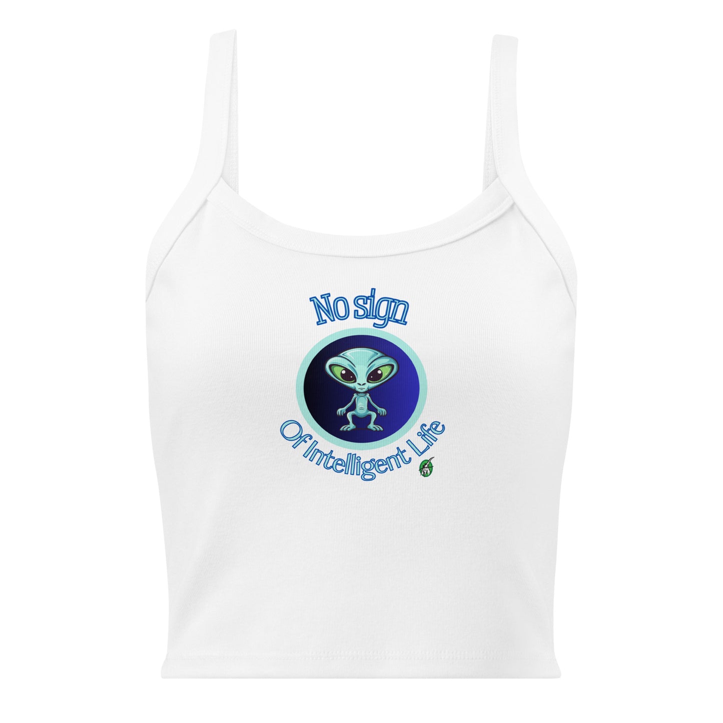 Women's white tank top by Wizard Prints with a printed graphic of a blue alien and the words No Sign of Intelligent Life.